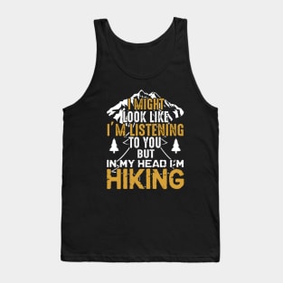 In my head i am hiking Tank Top